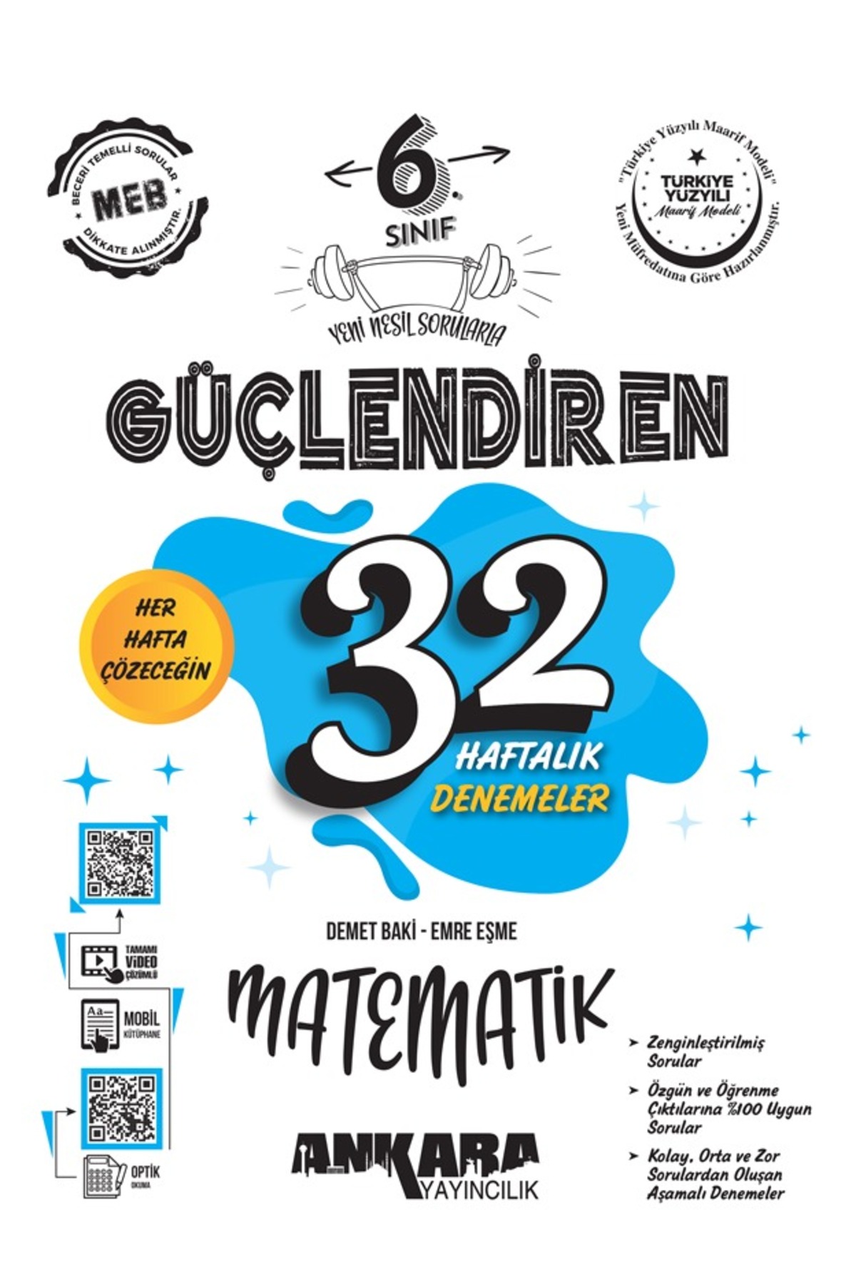 6. Sınıf Güçlendiren 32 Haftalık Matematik Kazanım Denemeleri 6. Sınıf Güçlendiren 32 Haftalık Matematik Kazanım Denemeleri